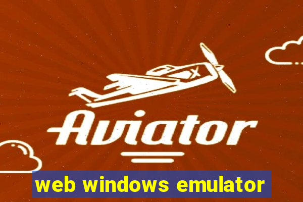 web windows emulator